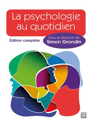 cover image of La psychologie au quotidien--Édition complète